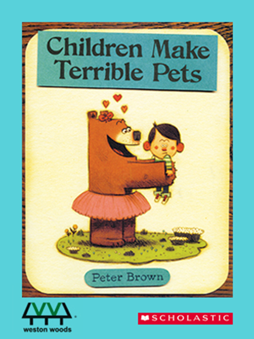 Title details for Children Make Terrible Pets by Peter Brown - Available